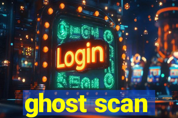 ghost scan